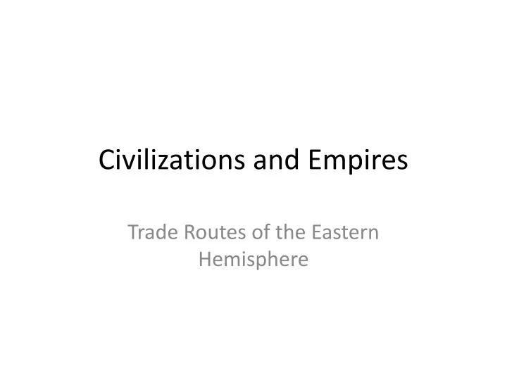 civilizations and empires