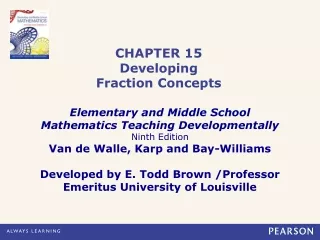 CHAPTER 15 Developing  Fraction Concepts