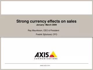 Strong currency effects on sales  January- March 2009
