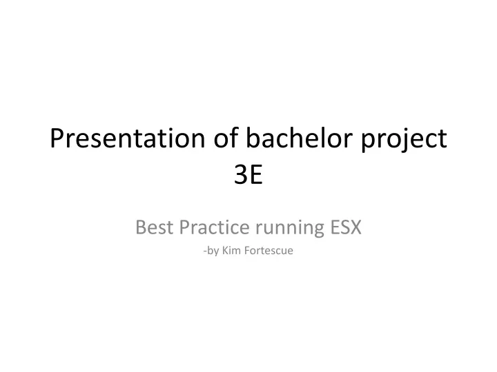 presentation of bachelor project 3e