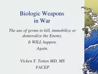 Biologic Weapons in War