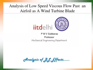 Analysis of Low Speed Viscous Flow Past  an Airfoil as A Wind Turbine Blade