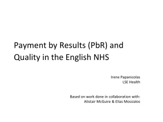 Payment by Results (PbR) and Quality in the English NHS