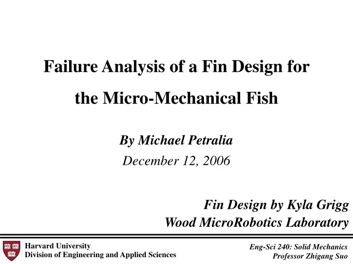 failure analysis of a fin design for the micro