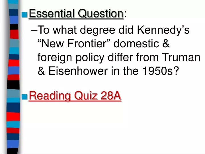 essential question to what degree did kennedy