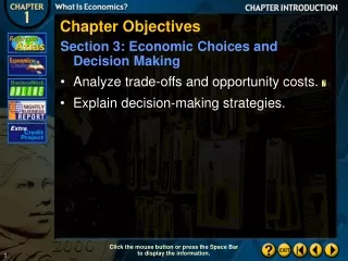 Chapter Objectives Section 3: Economic Choices and  Decision Making