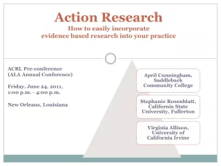 Action Research  How to easily incorporate  evidence based research into your practice