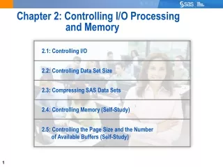 Chapter 2: Controlling I/O Processing  and Memory