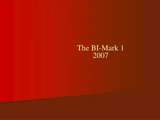 The BI-Mark 1 2007