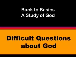 Back to Basics A Study of God