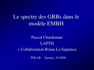Le spectre des GRBs dans le modèle EMBH