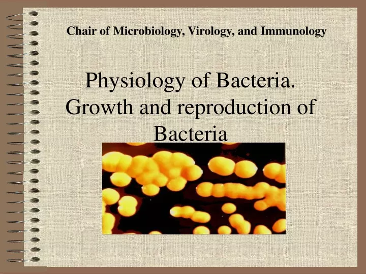 physiology of b acteria growth and reproduction of bacteria
