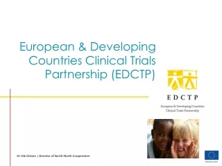 European &amp; Developing Countries Clinical Trials Partnership (EDCTP)