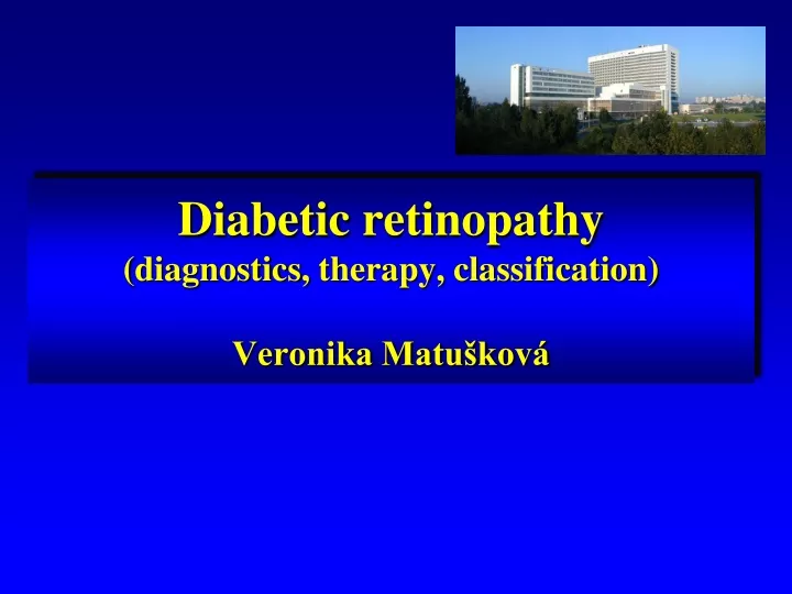 diabetic retinopathy diagnostics therapy classification veronika matu kov