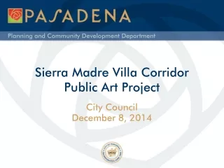 Sierra Madre Villa Corridor  Public Art Project