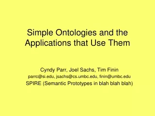 Simple Ontologies and the Applications that Use Them
