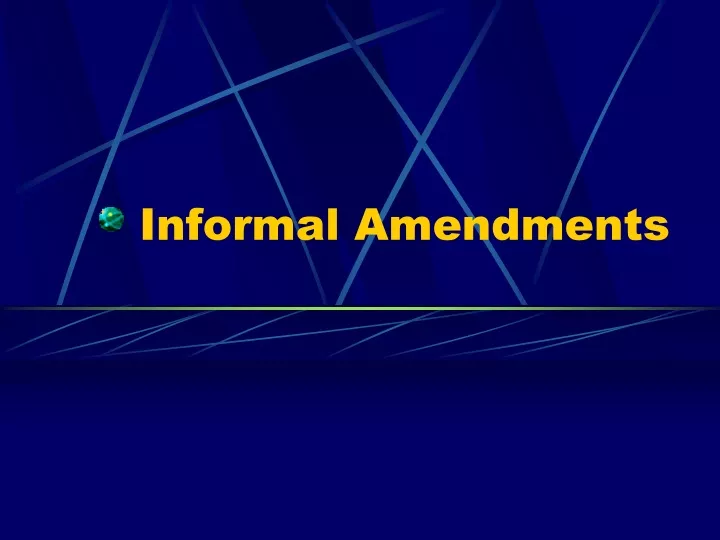 informal amendments