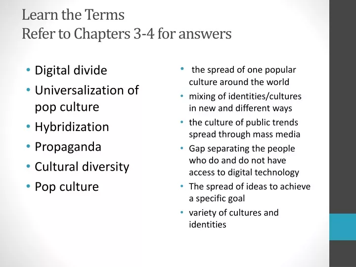 learn the terms refer to chapters 3 4 for answers