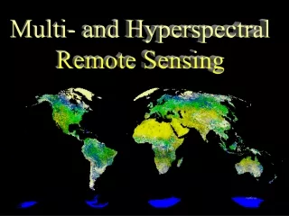 Multi- and Hyperspectral Remote Sensing