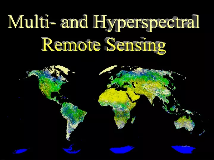 multi and hyperspectral remote sensing