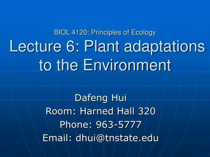 biol 4120 principles of ecology lecture 6 plant adaptations to the environment