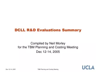 DCLL R&amp;D Evaluations Summary