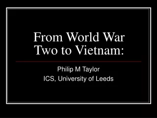 From World War Two to Vietnam: