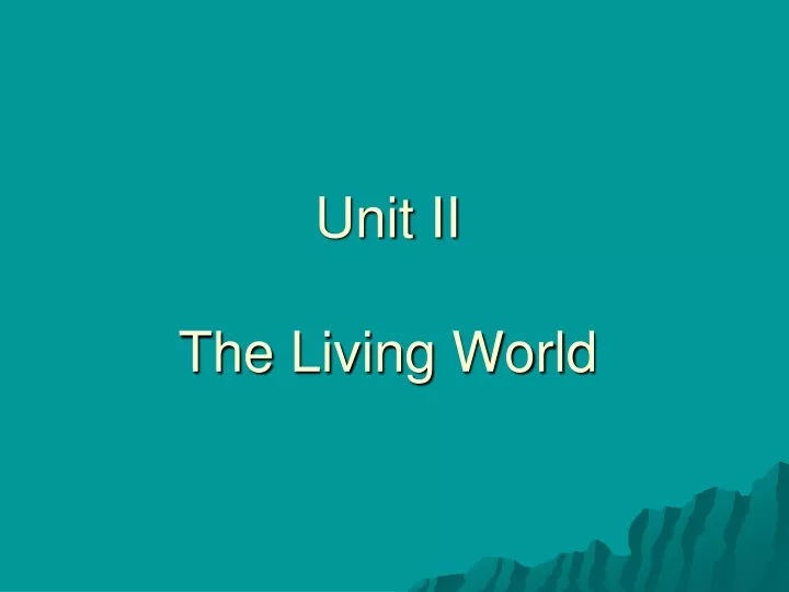 unit ii the living world