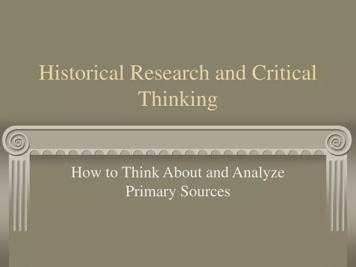 historical research and critical thinking