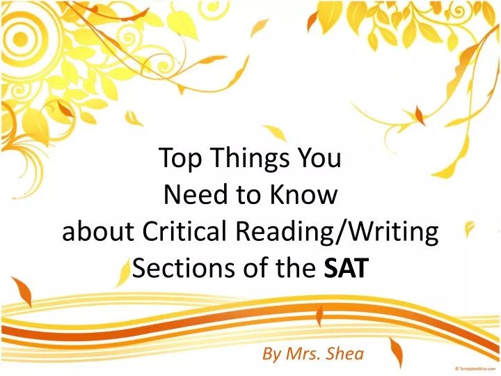top things you need to know about critical reading writing sections of the sat