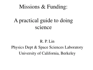 Missions &amp; Funding:  A practical guide to doing  science