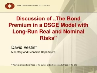 Discussion of „The Bond Premium in a DSGE Model with Long-Run Real and Nominal Risks”