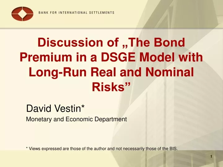 discussion of the bond premium in a dsge model with long run real and nominal risks