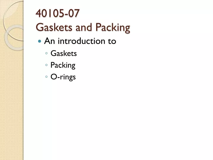 40105 07 gaskets and packing