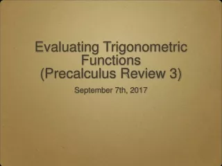 Evaluating Trigonometric Functions  (Precalculus Review 3)