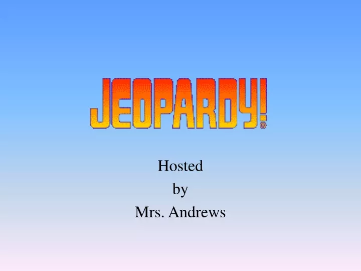 hosted by mrs andrews