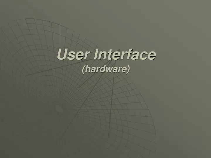 user interface hardware