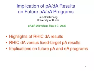 Implication of pA/dA Results on Future pA/eA Programs