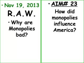 Nov 19, 2013 R.A.W. Why are Monopolies bad?