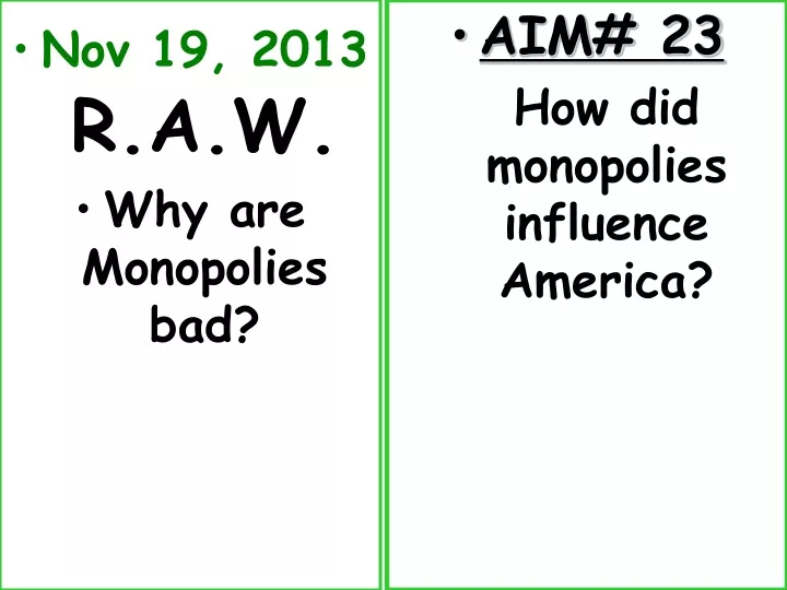 nov 19 2013 r a w why are monopolies bad