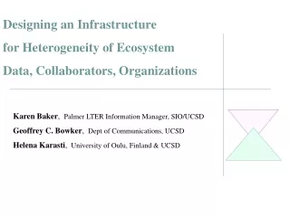 Designing an Infrastructure  for Heterogeneity of Ecosystem  Data, Collaborators, Organizations
