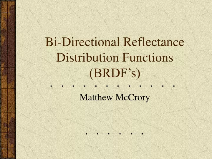 bi directional reflectance distribution functions brdf s