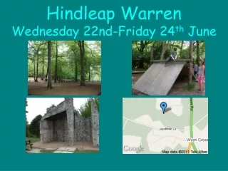 Hindleap Warren Wednesday 22nd-Friday 24 th  June