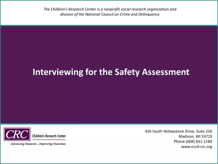 interviewing for the safety assessment