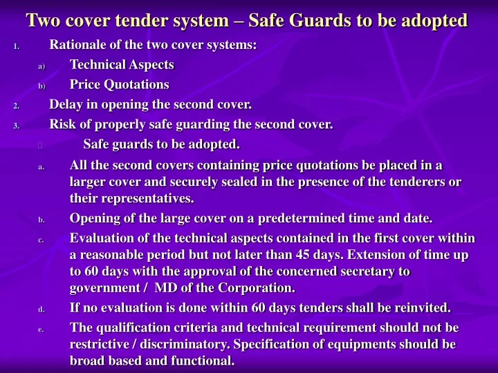 two cover tender system safe guards to be adopted