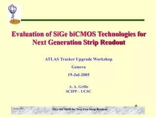 Evaluation of SiGe biCMOS Technologies for Next Generation Strip Readout