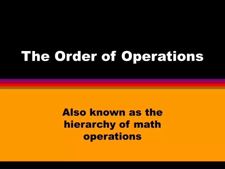 the order of operations