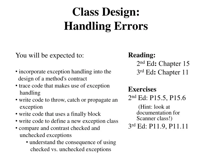 Lecture 16 Exceptions II (and Interfaces). Exceptions and Inheritance Last  lecture, we found out that when an exception is thrown there is no attempt.  - ppt download