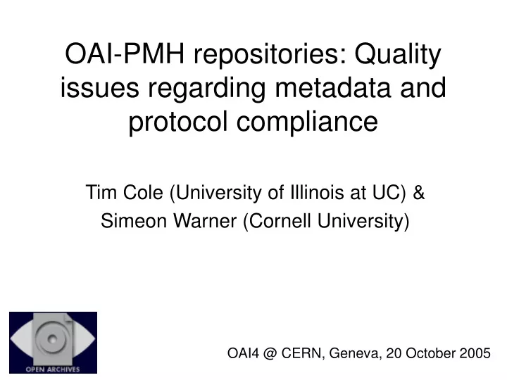 oai pmh repositories quality issues regarding metadata and protocol compliance