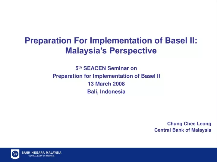 preparation for implementation of basel ii malaysia s perspective